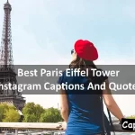 Best Paris Eiffel Tower Instagram Captions And Quotes