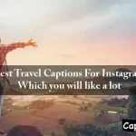 Travel Captions For Instagram