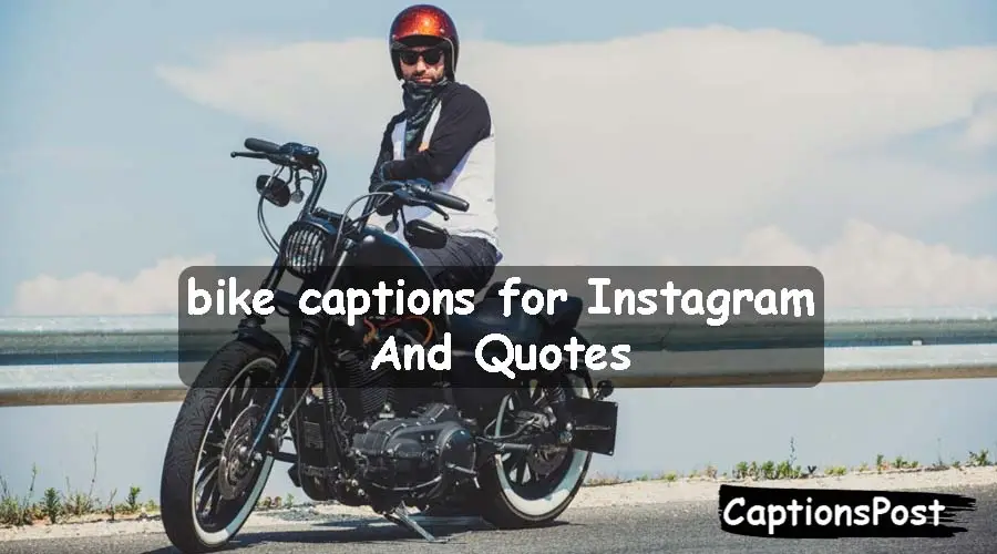 bike captions for Instagram And Quotes