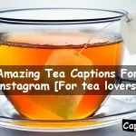 Tea Captions