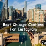 Chicago Captions For Instagram