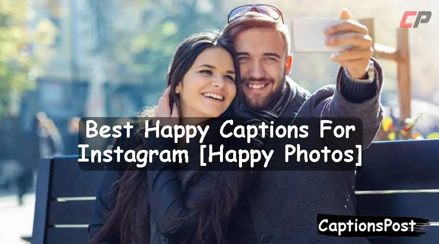 Happy Captions For Instagram