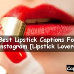 Lipstick Captions For Instagram