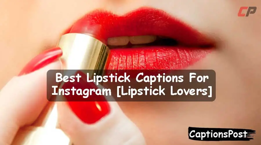 Lipstick Captions For Instagram