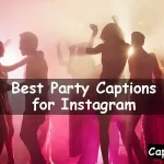 Party Captions for Instagram