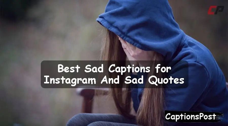 Sad Captions for Instagram