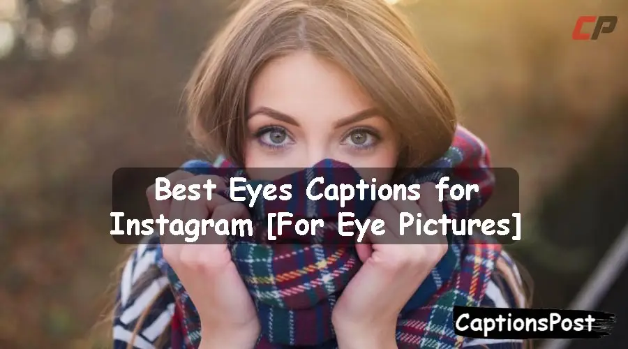 Eyes Captions for Instagram