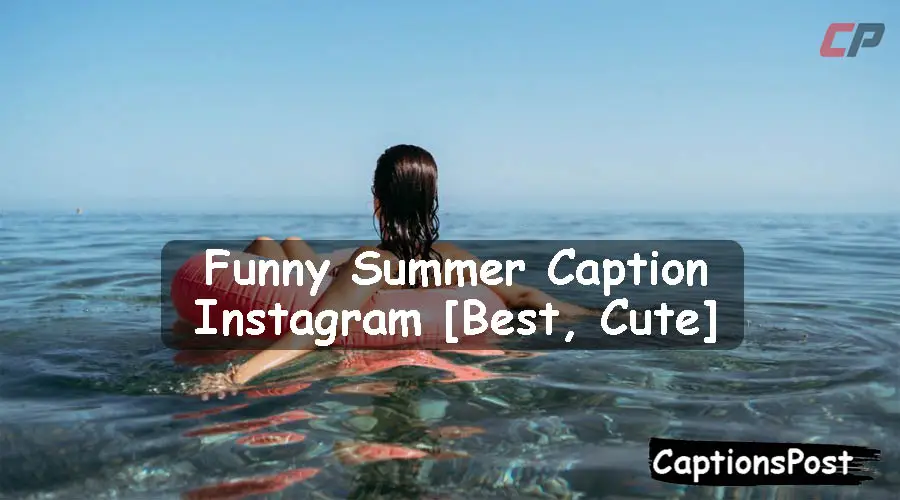 Funny Summer Caption Instagram