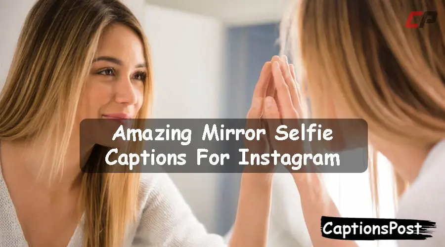 Mirror Selfie Captions