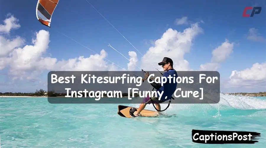 Kitesurfing Captions For Instagram