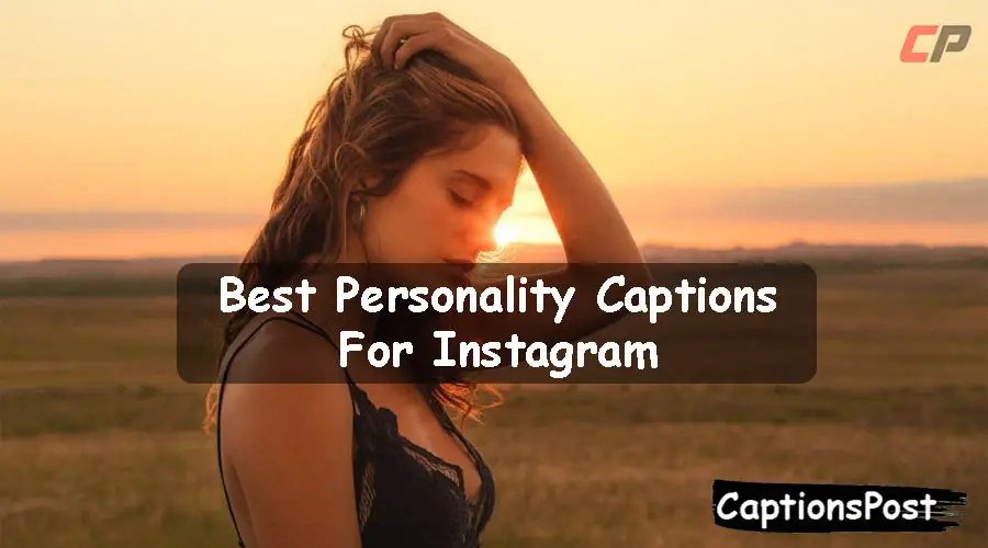 Personality Captions For Instagram