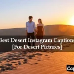 Desert Instagram Captions