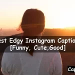 Edgy Instagram Captions