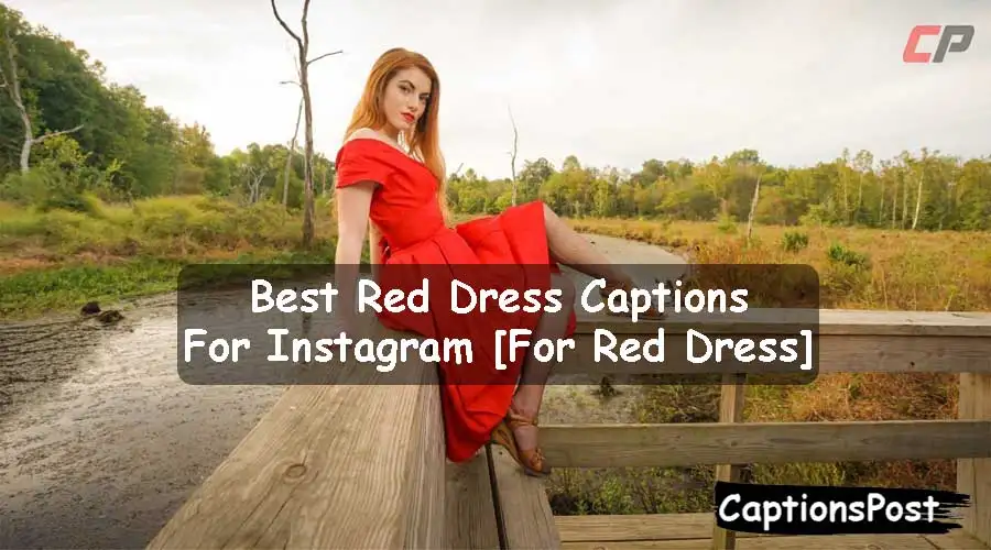 Red Dress Captions