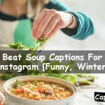 Soup Captions For Instagram