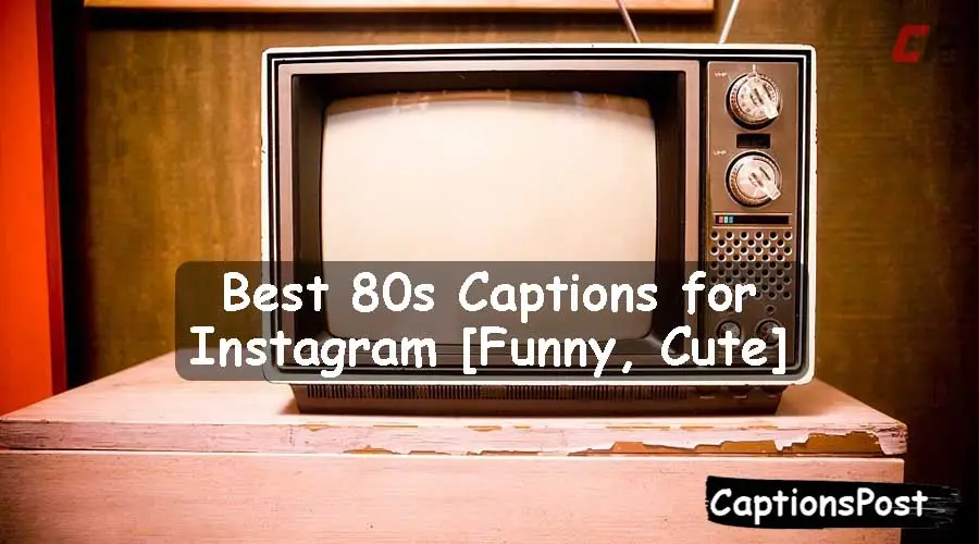80s Captions for Instagram