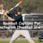 Baseball Captions For Instagram