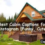 Cabin Captions for Instagram