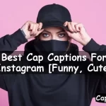Cap Captions For Instagram