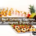 Catering Captions For Instagram