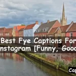 Fye Captions For Instagram