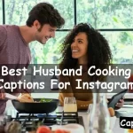 Husband Cooking Captions For Instagram