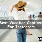 Vacation Captions For Instagram