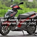 Scooty Captions For Instagram