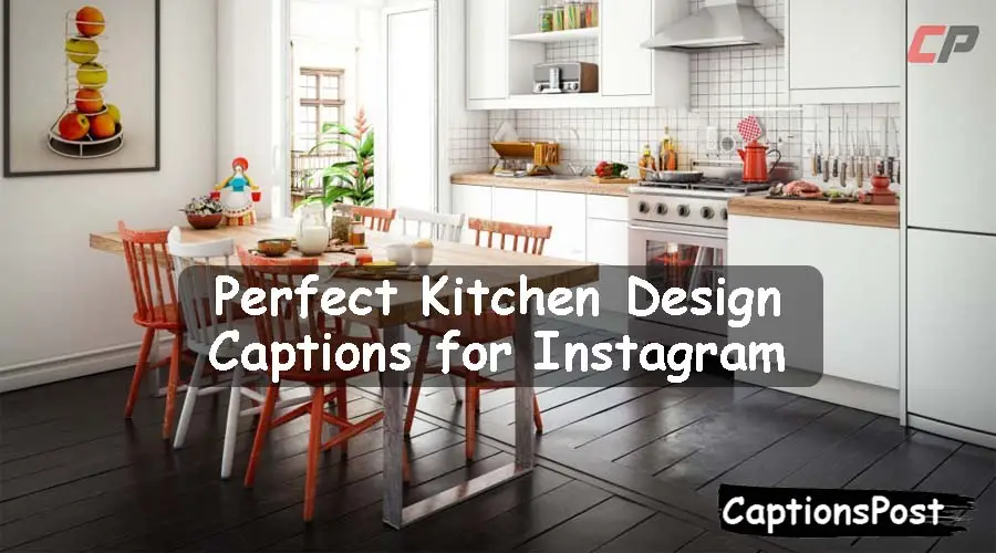 Kitchen Design Captions
