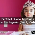 Tiara Captions for Instagram