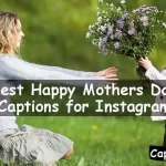 Happy Mothers Day Captions for Instagram