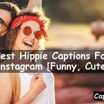 Hippie Captions For Instagram