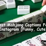 Mahjong Captions For Instagram
