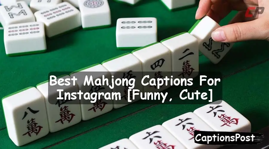 Mahjong Captions For Instagram