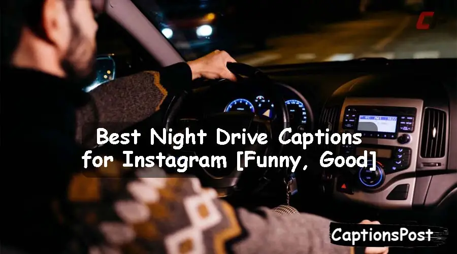 Night Drive Captions for Instagram