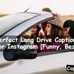 Long Drive Captions For Instagram
