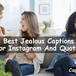 Jealous Captions For Instagram