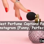 Perfume Captions For Instagram