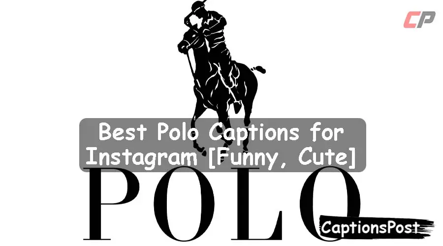 Polo Captions for Instagram