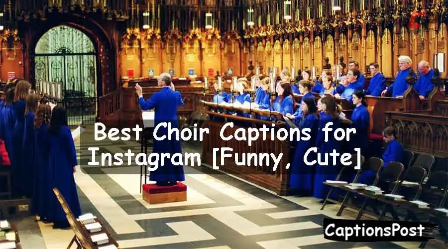 Choir Captions for Instagram