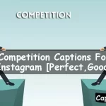 Competition Captions For Instagram