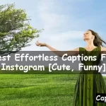 Effortless Captions For Instagram