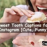 Sweet Tooth Captions for Instagram