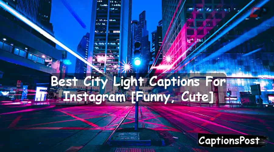City Light Captions For Instagram