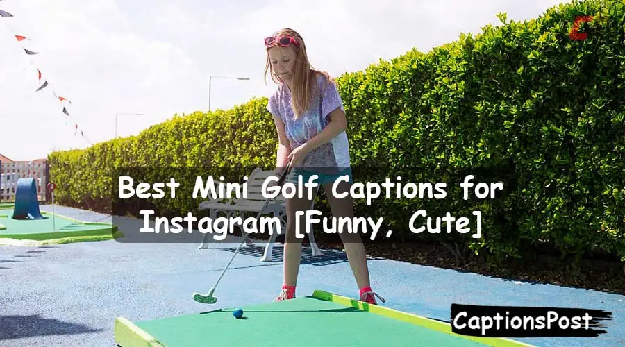 Mini Golf Captions for Instagram