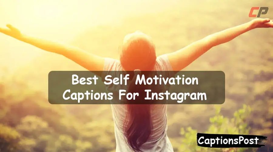 Self Motivation Captions For Instagram