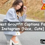 Groutfit Captions For Instagram