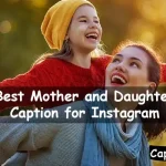 Mother and Daughter Caption for Instagram
