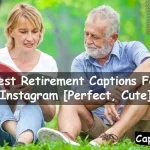 Retirement Captions For Instagram