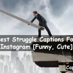 Struggle Captions For Instagram